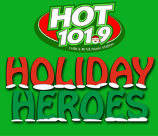 Hot 101.9’s Holiday Hero sponsored by Rooter Man